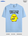 DON'T DUCK WITH ME REGULAR T - SHIRT - COMMONGROUND