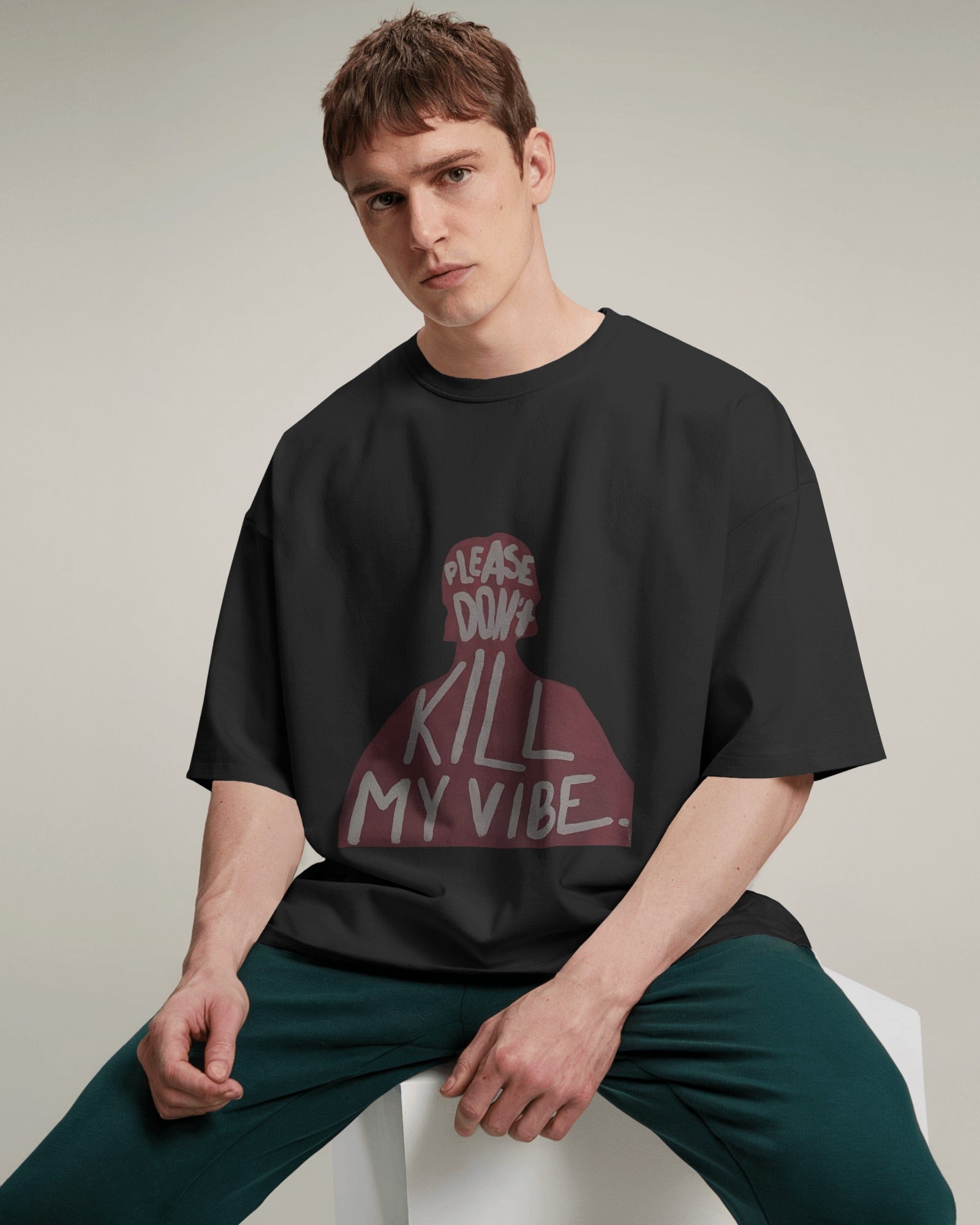DON'T KILL MY VIBE OVERSIZED T - SHIRT - COMMONGROUND