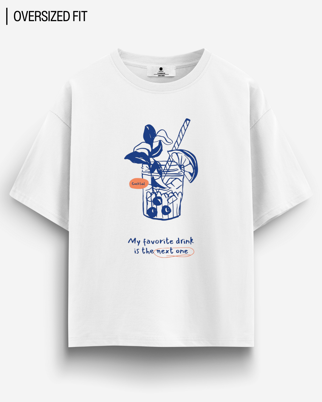 FAVORITE DRINK OVERSIZED T - SHIRT - COMMONGROUND