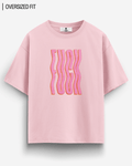 F*CK OVERSIZED T - SHIRT - COMMONGROUND
