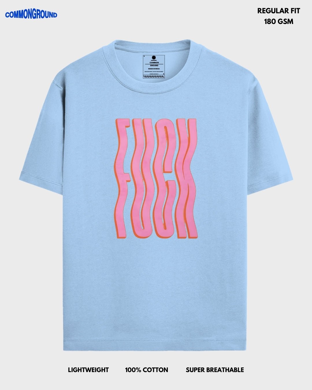 F*CK REGULAR T - SHIRT - COMMONGROUND