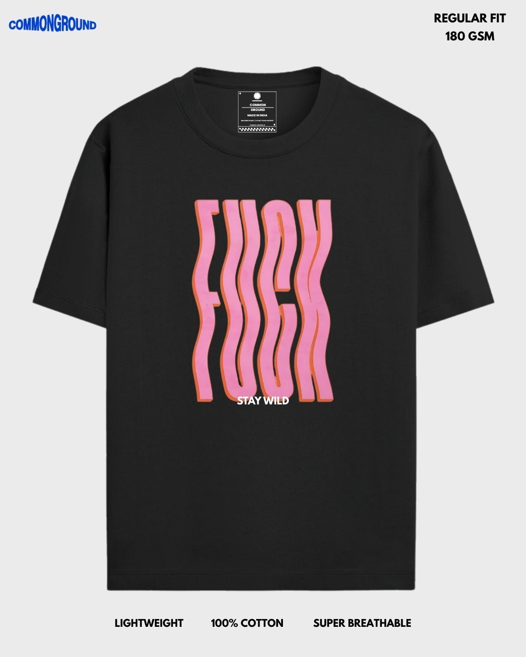 F*CK REGULAR T - SHIRT - COMMONGROUND