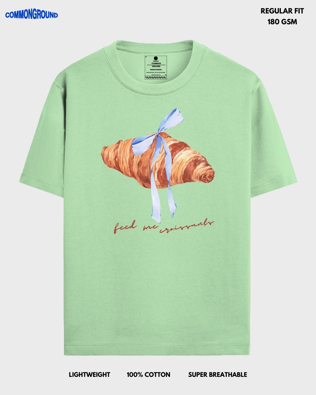 FEED ME CROISSANTS REGULAR T - SHIRT - COMMONGROUND