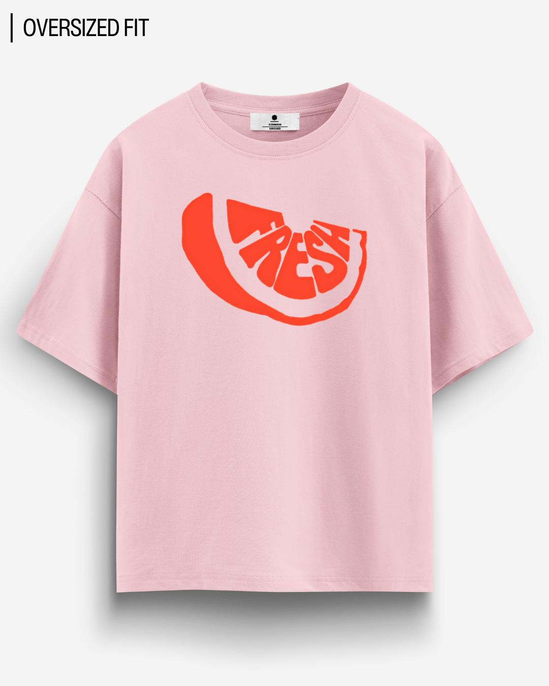 FRESH OVERSIZED T - SHIRT - COMMONGROUND