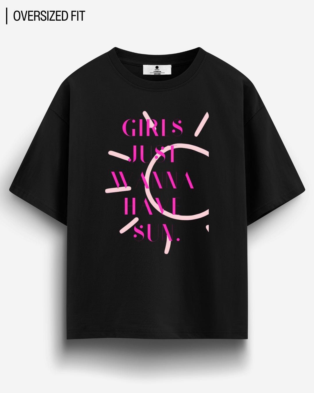 GIRLS WANNA HAVE SUN OVERSIZED T - SHIRT - COMMONGROUND