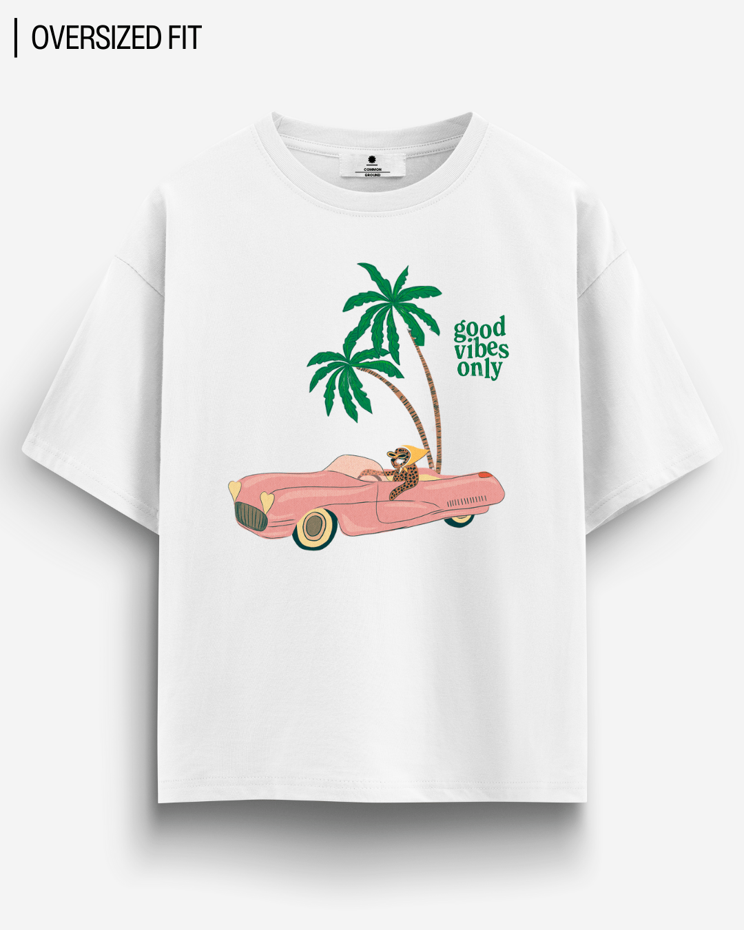 GOOD VIBES OVERSIZED T - SHIRT - COMMONGROUND