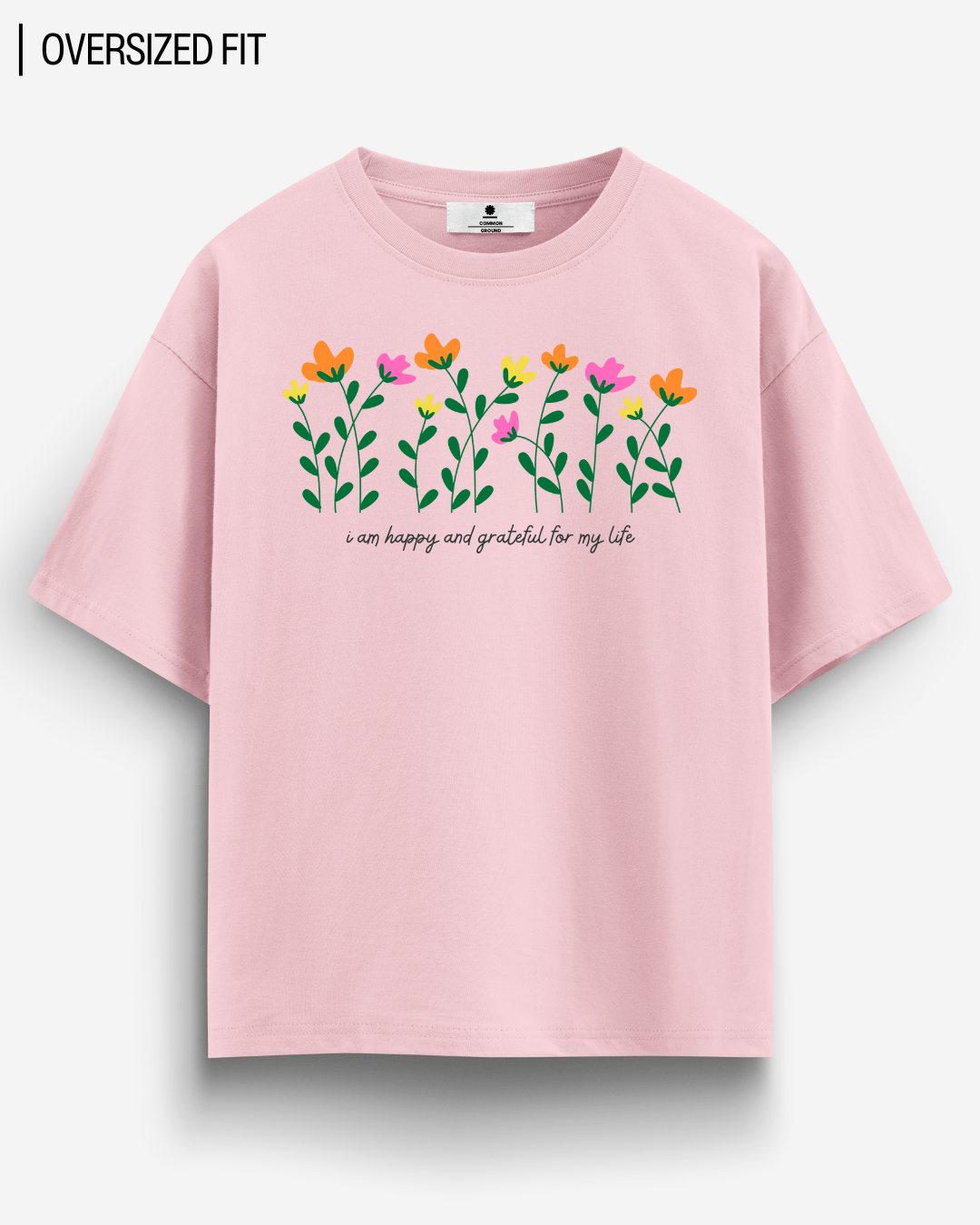 HAPPY & GRATEFUL OVERSIZED T - SHIRT - COMMONGROUND