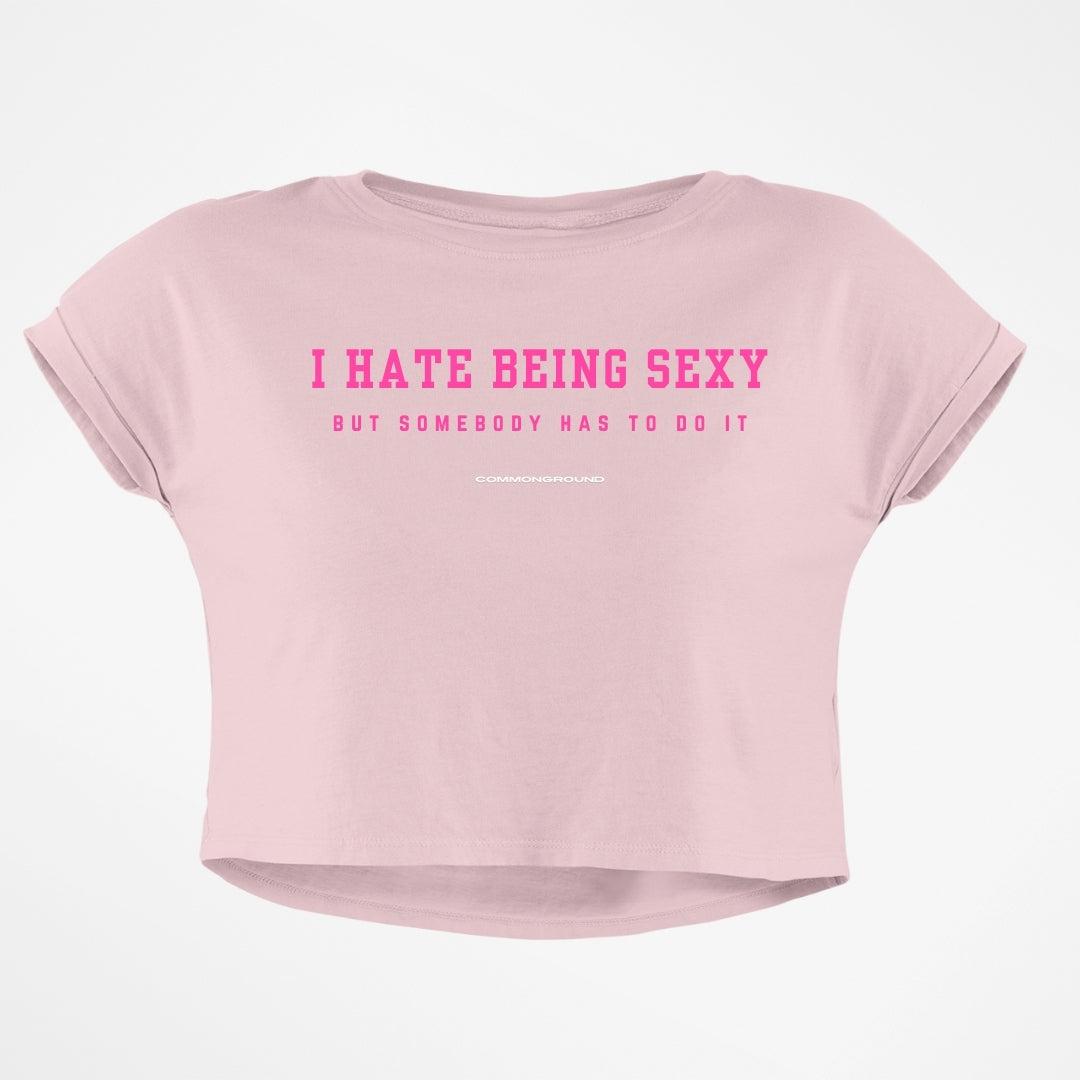 HATE BEING SEXY CROP TOP - COMMONGROUND