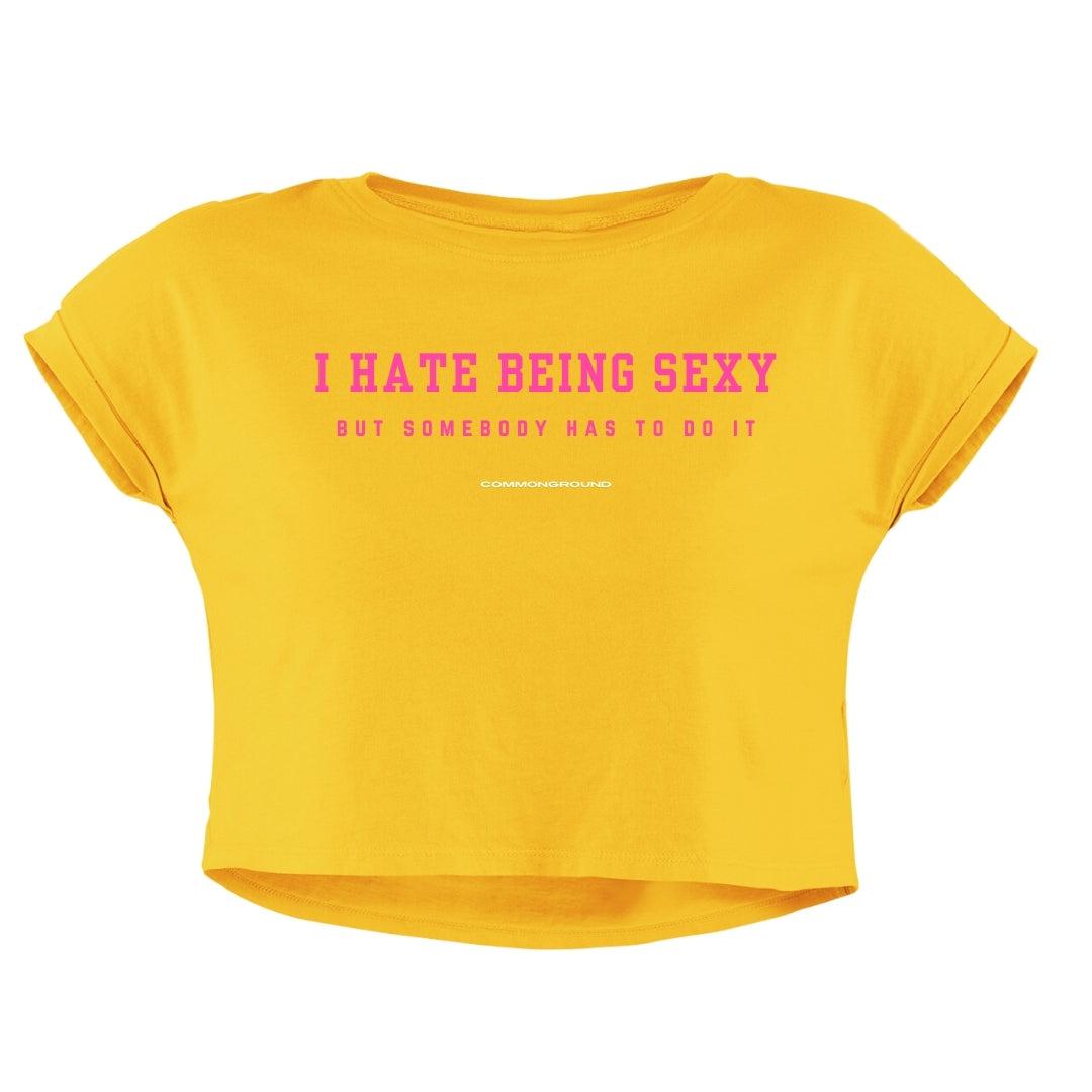 HATE BEING SEXY CROP TOP - COMMONGROUND