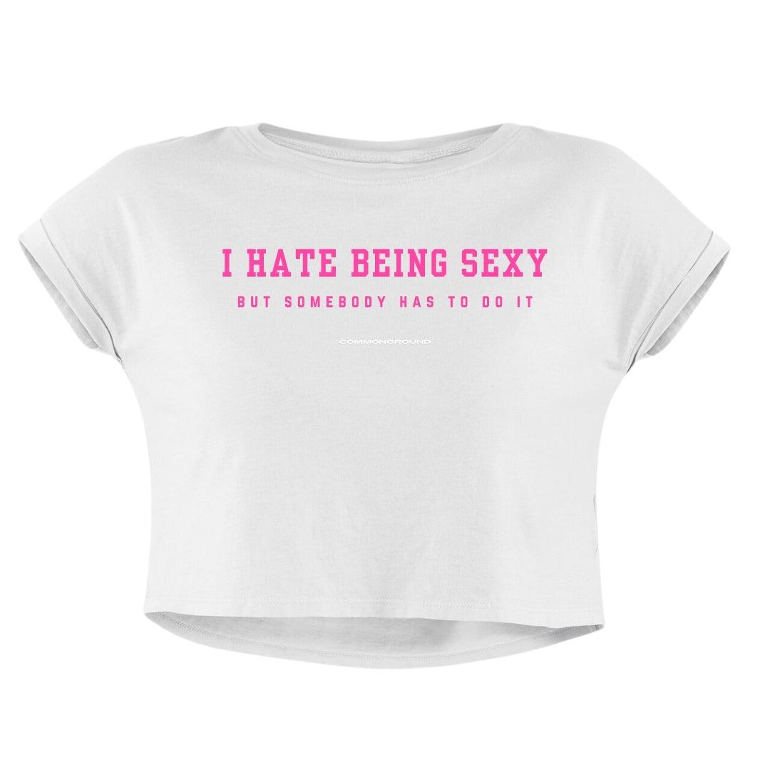 HATE BEING SEXY CROP TOP - COMMONGROUND