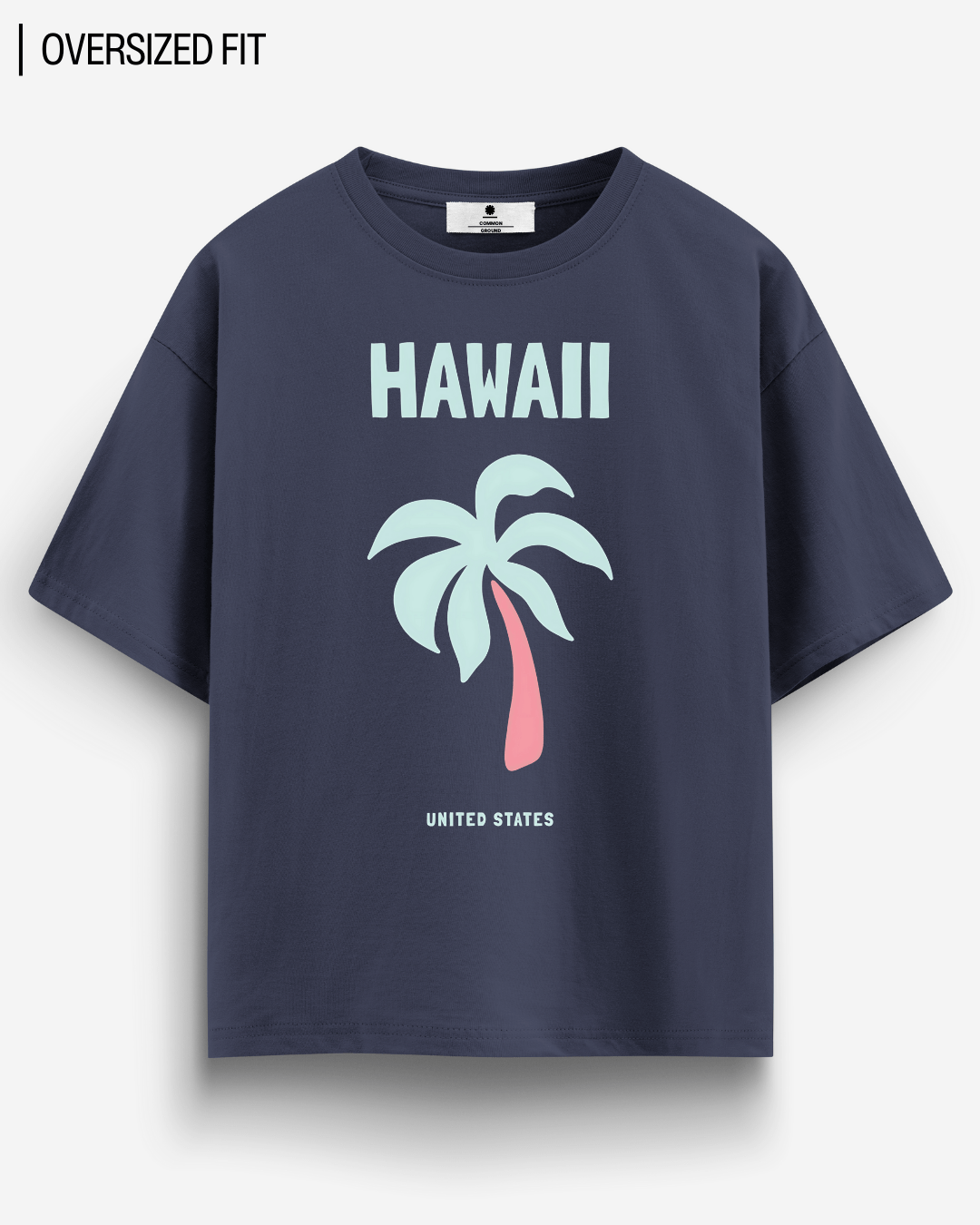 HAWAII OVERSIZED T - SHIRT - COMMONGROUND