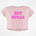 HEY SUGAR CROP TOP - COMMONGROUND