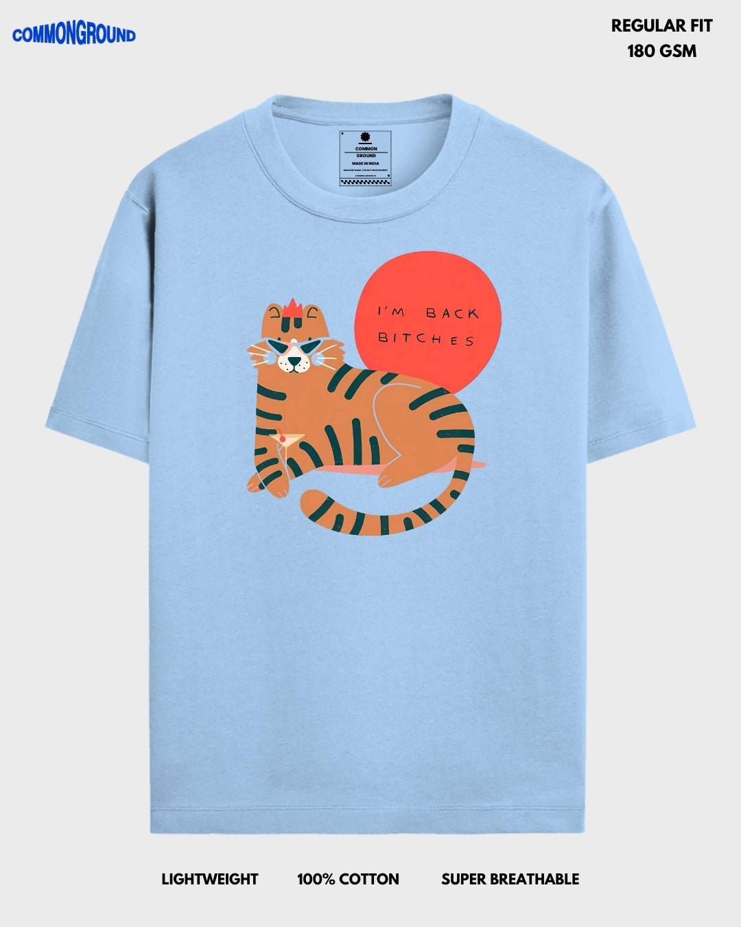 I'M BACK BI*CHES REGULAR T - SHIRT - COMMONGROUND
