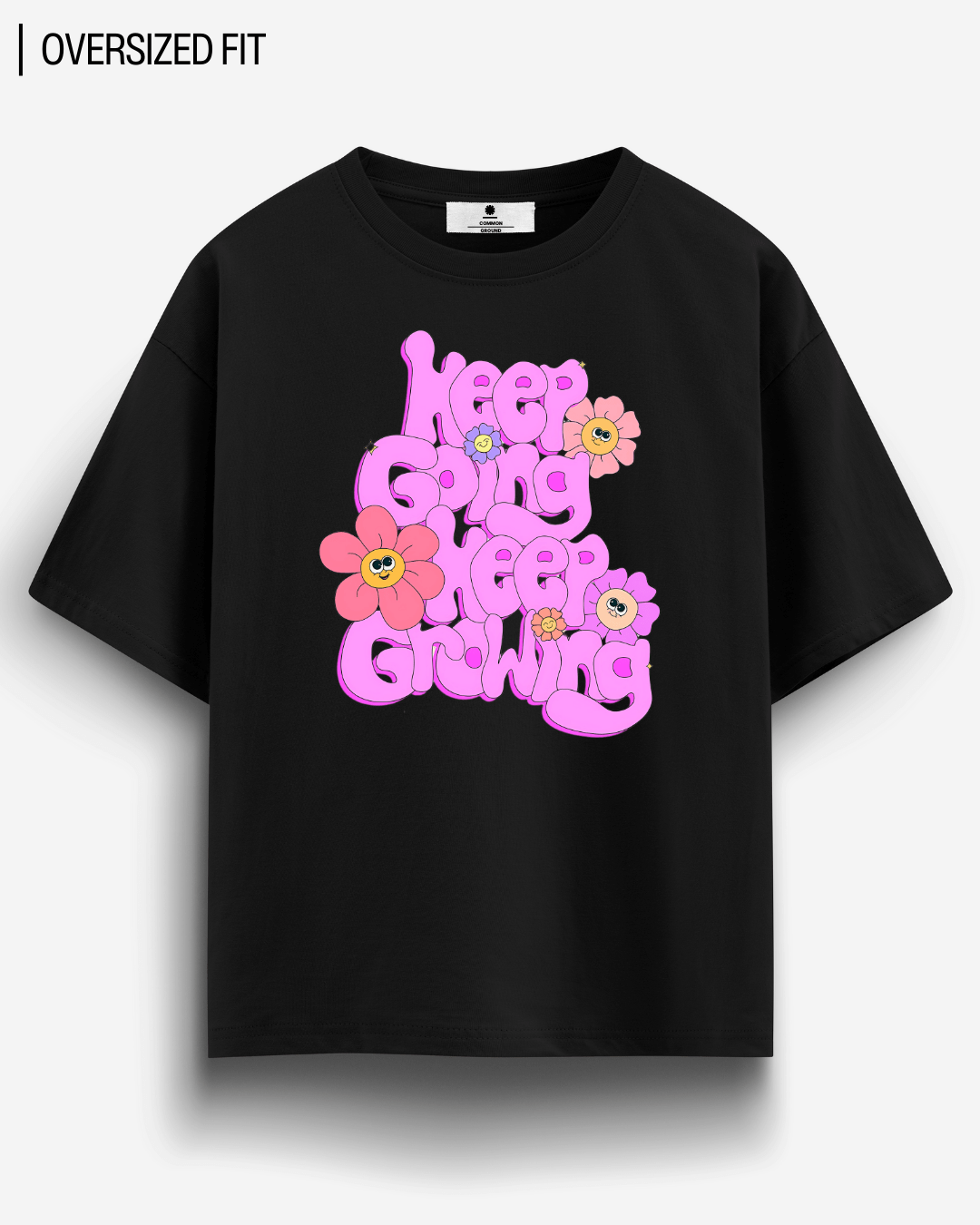 KEEP GROWING OVERSIZED T - SHIRT - COMMONGROUND