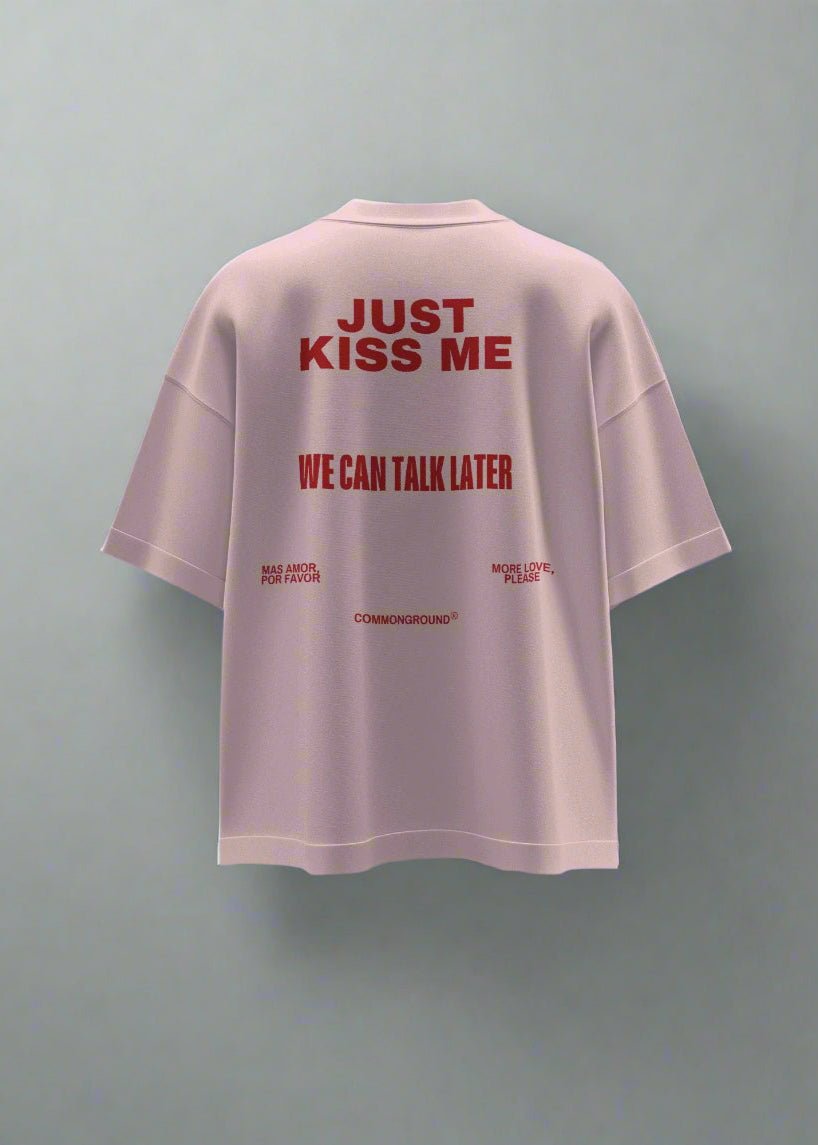 KISS ME OVERSIZED T - SHIRT - COMMONGROUND