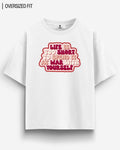 LIFE OVERSIZED T - SHIRT - COMMONGROUND