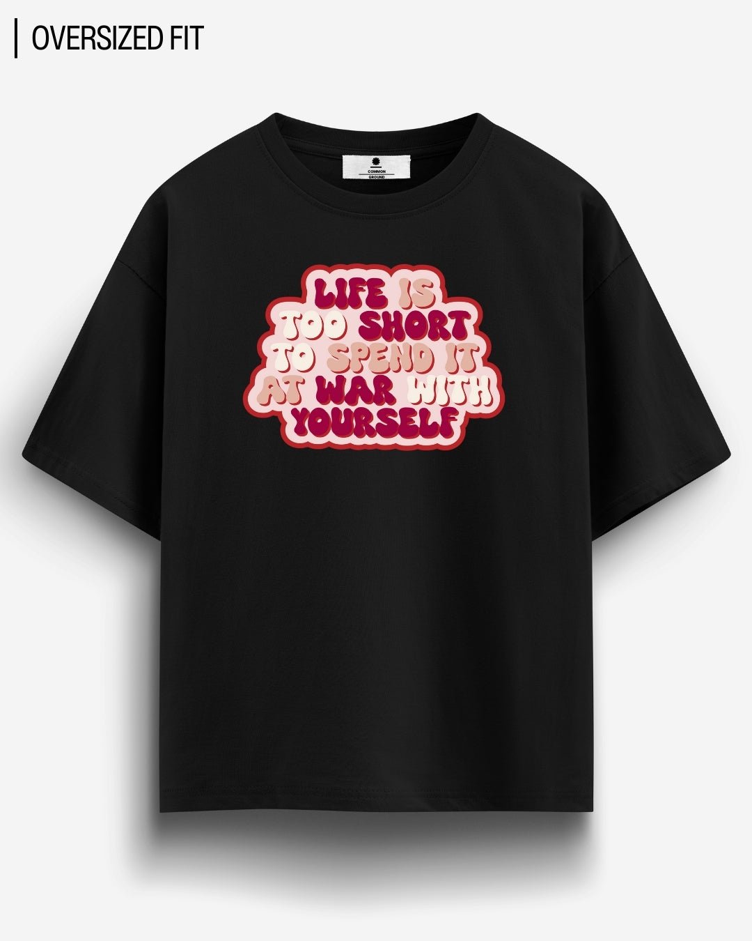 LIFE OVERSIZED T - SHIRT - COMMONGROUND