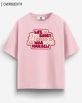 LIFE OVERSIZED T - SHIRT - COMMONGROUND