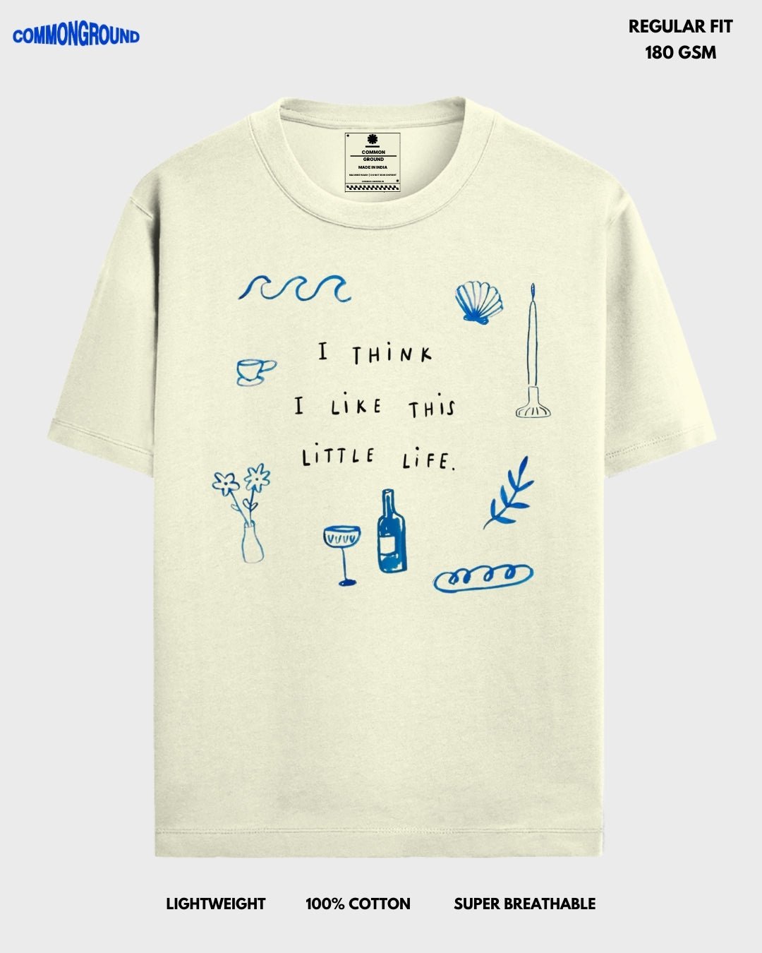 LIKE THIS LITTLE LIFE REGULAR T - SHIRT - COMMONGROUND