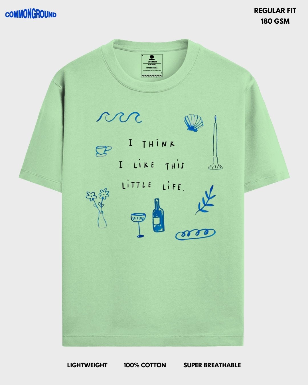 LIKE THIS LITTLE LIFE REGULAR T - SHIRT - COMMONGROUND