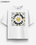 LIKE YOUR ENERGY OVERSIZED T - SHIRT - COMMONGROUND