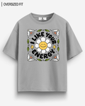 LIKE YOUR ENERGY OVERSIZED T - SHIRT - COMMONGROUND