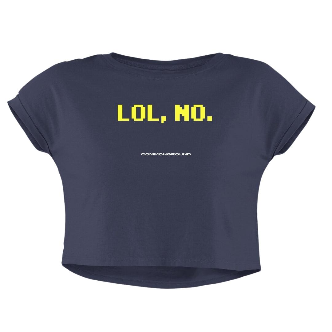 LOL NO CROP TOP - COMMONGROUND