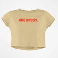 MAKE BOYS CRY CROP TOP - COMMONGROUND