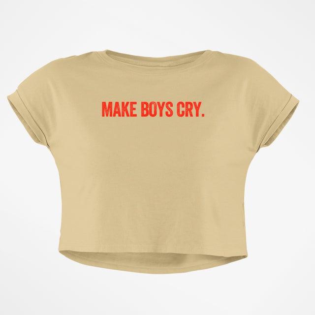 MAKE BOYS CRY CROP TOP - COMMONGROUND