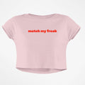 MATCH MY FREAK CROP TOP - COMMONGROUND