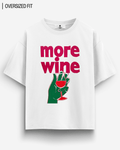 MORE WINE OVERSIZED T - SHIRT - COMMONGROUND