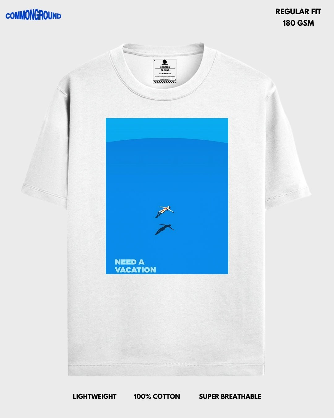 NEED A VACATION REGULAR T - SHIRT - COMMONGROUND