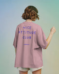 NICE ATTITUDE OVERSIZED T - SHIRT - COMMONGROUND