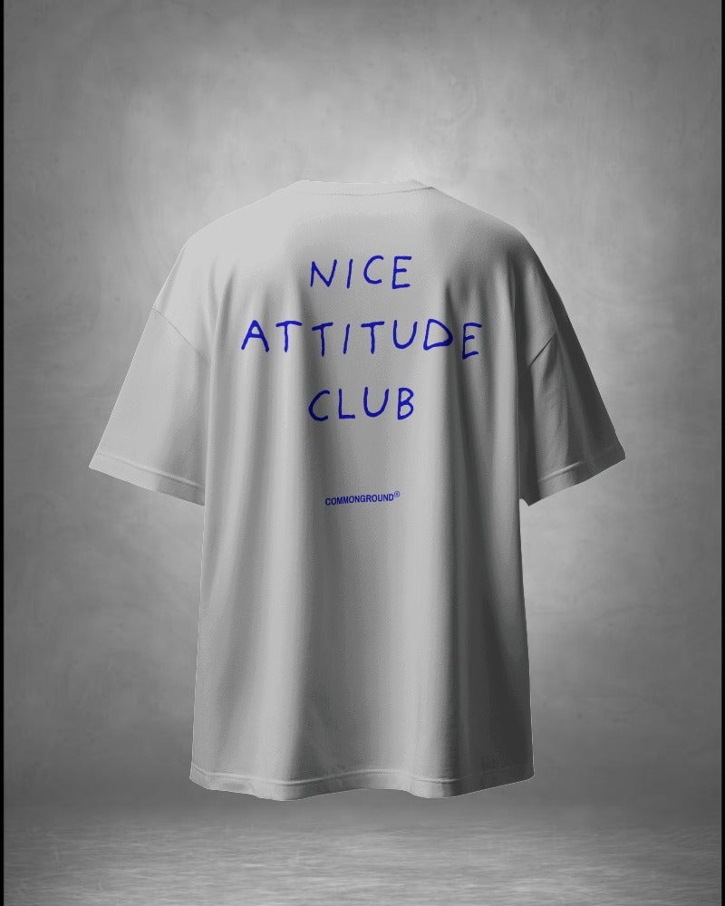 NICE ATTITUDE OVERSIZED T - SHIRT - COMMONGROUND