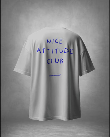 NICE ATTITUDE OVERSIZED T - SHIRT - COMMONGROUND