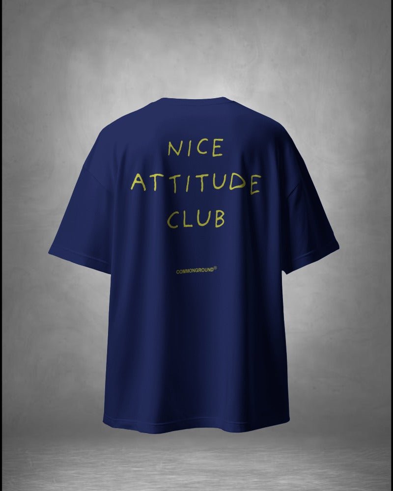 NICE ATTITUDE OVERSIZED T - SHIRT - COMMONGROUND