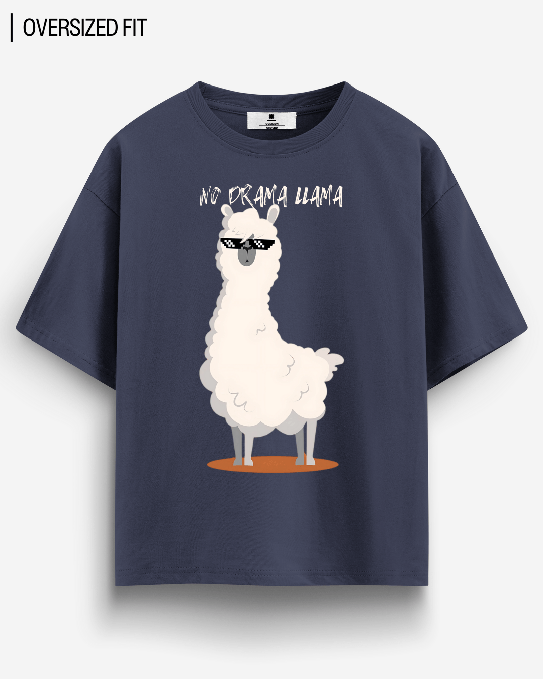 NO DRAMA LLAMA OVERSIZED T - SHIRT - COMMONGROUND