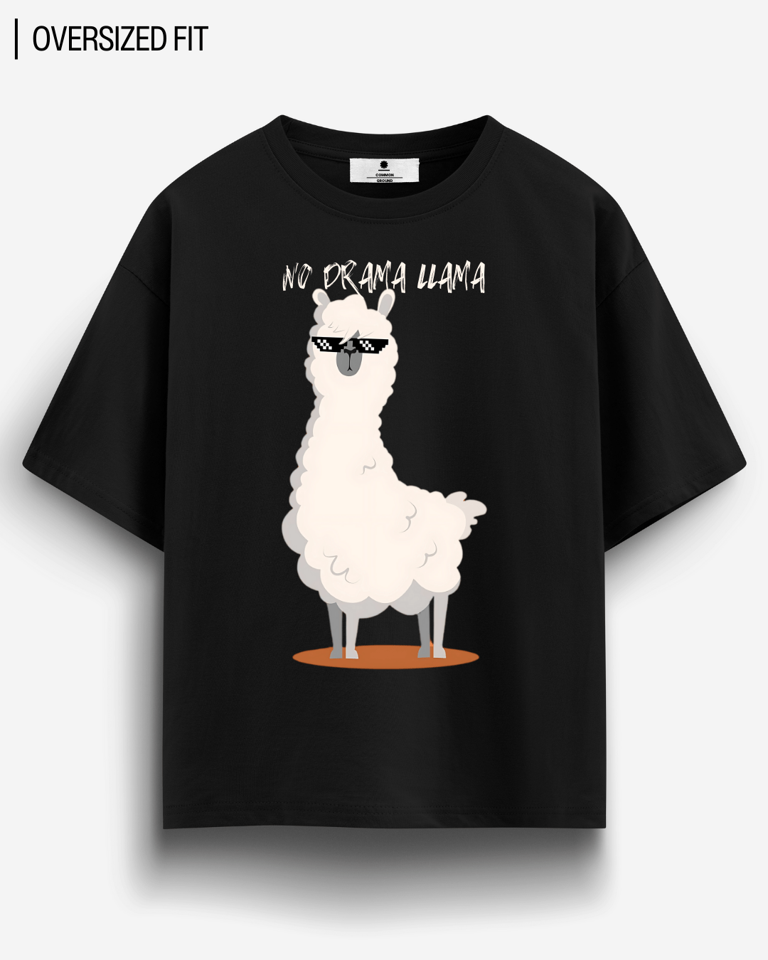 NO DRAMA LLAMA OVERSIZED T - SHIRT - COMMONGROUND