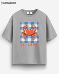 OH CRAB OVERSIZED T - SHIRT - COMMONGROUND