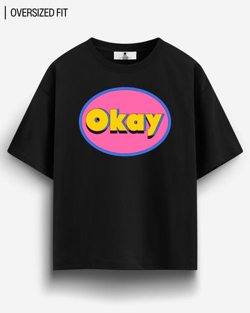 OKAY OVERSIZED T - SHIRT - COMMONGROUND