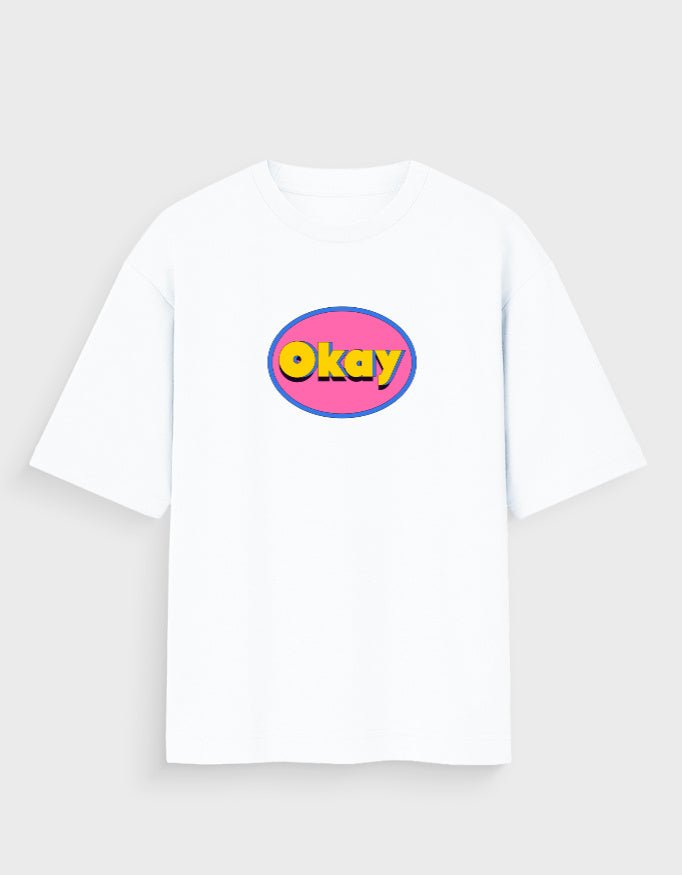 OKAY OVERSIZED T - SHIRT - COMMONGROUND