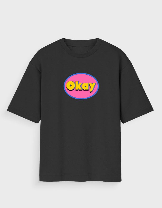OKAY OVERSIZED T - SHIRT - COMMONGROUND