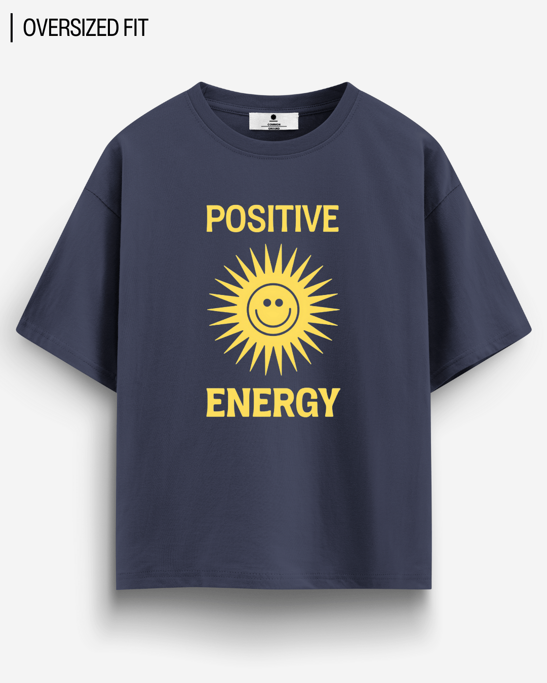 POSITIVE ENERGY OVERSIZED T - SHIRT - COMMONGROUND