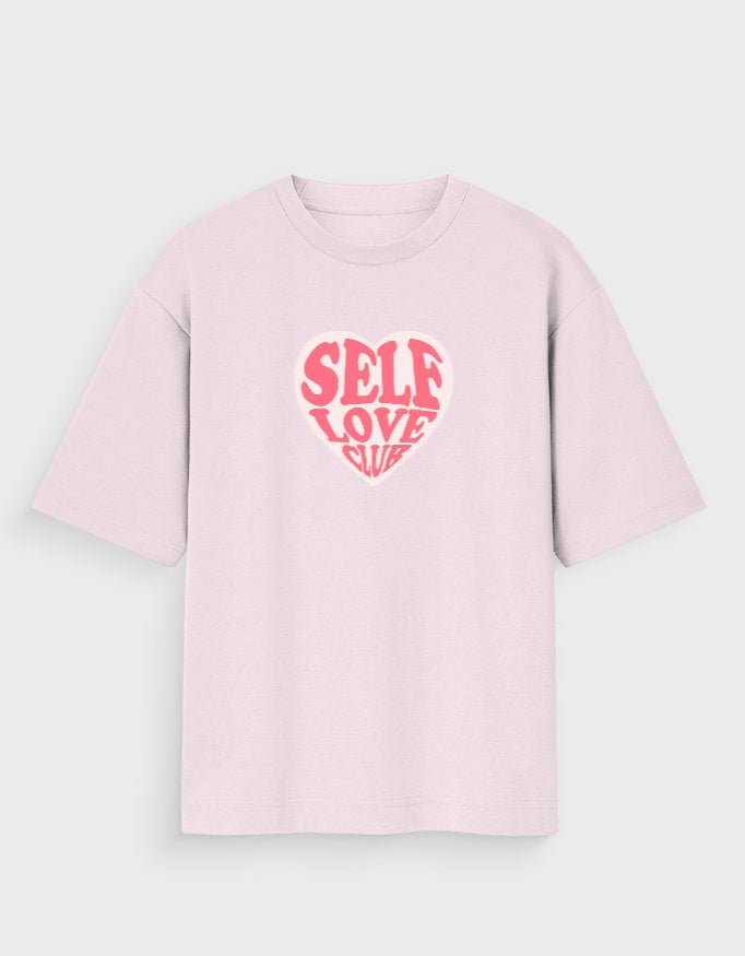 SELF LOVE CLUB OVERSIZED T - SHIRT - COMMONGROUND