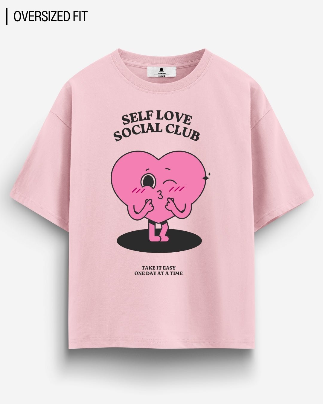 SELF LOVE SOCIAL OVERSIZED T - SHIRT - COMMONGROUND