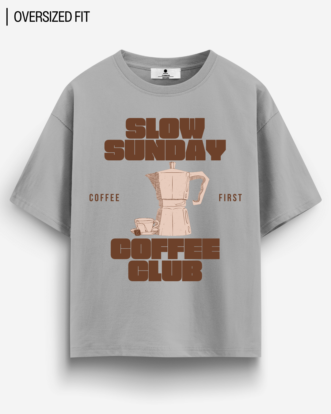 SLOW SUNDAY COFFEE CLUB OVERSIZED T - SHIRT - COMMONGROUND