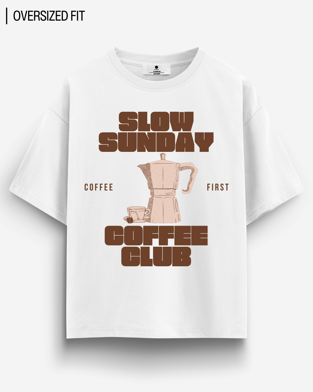 SLOW SUNDAY COFFEE CLUB OVERSIZED T - SHIRT - COMMONGROUND