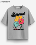 SPREAD JOY OVERSIZED T - SHIRT - COMMONGROUND