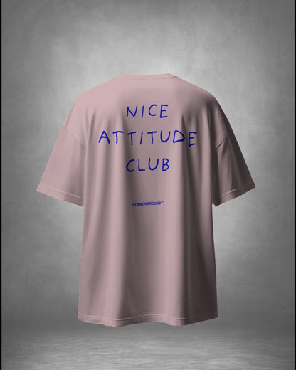 NICE ATTITUDE OVERSIZED T-SHIRT