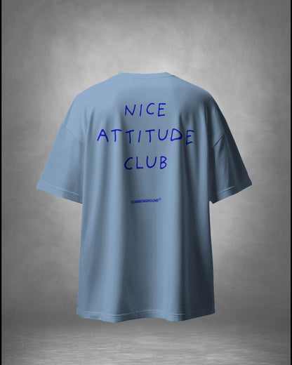 NICE ATTITUDE OVERSIZED T-SHIRT